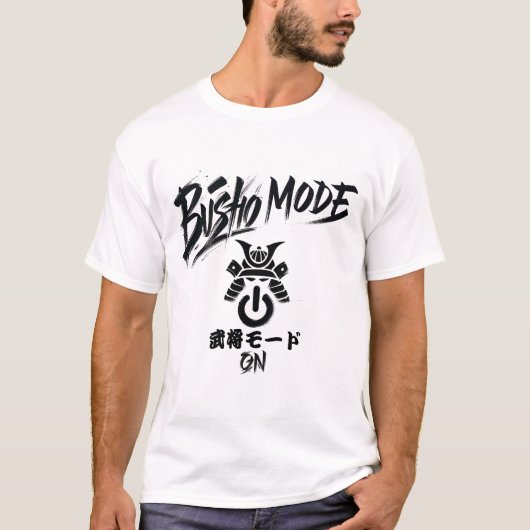 Busho Mode on - Warrior mode Tシャツ (正面)