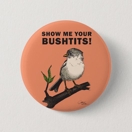 Bushtit 缶バッジ (正面)