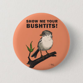 Bushtit 缶バッジ