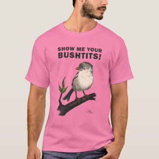 Bushtit Tシャツ