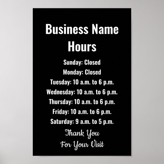 Business Name Hours Black and White Template ポスター (正面)