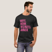 Business Owner Art For Wife Mom CEO Small Business Tシャツ (正面フル)