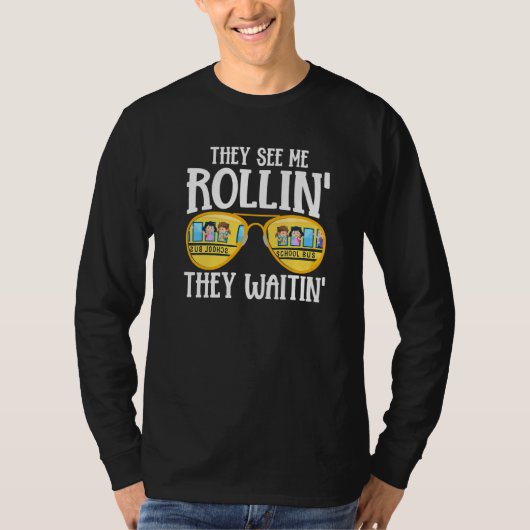 Busman  They See Me Rollin' School Bus Driver Tシャツ (正面)