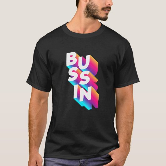 Bussin – ウイルスミームスラング関連可能 tシャツ (正面)