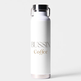 Bussin Coffee, Fun Caffine Lover Gift ウォーターボトル