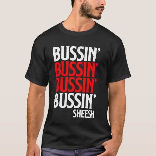 Bussin' Sheeesh Gen Z美的世代Zスラング Tシャツ (正面)