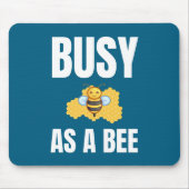 Busy as a Bee alternate design マウスパッド (正面)