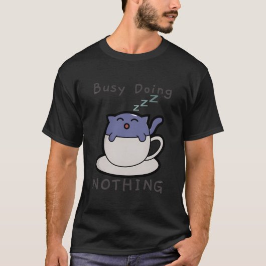 - Busy Doing Nothing Tシャツ (正面)