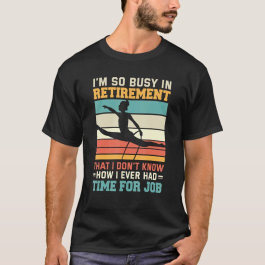 Busy In Retirement U2013 Retired Aerialist Lyra Ho Tシャツ (正面)
