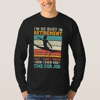 Busy In Retirement U2013 Retired Aerialist Lyra Ho Tシャツ