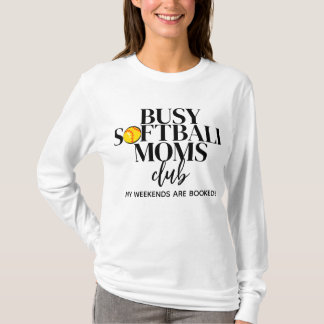Busy Softball Moms Club Tシャツ