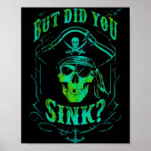But Did We Sink Funny Rate Skull Nautical Tee  ポスター (正面)