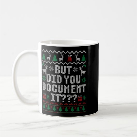 But Did You Doent It Funny Office Christmas Ugly S コーヒーマグカップ (左)