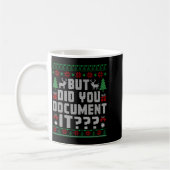 But Did You Doent It Funny Office Christmas Ugly S コーヒーマグカップ (左)