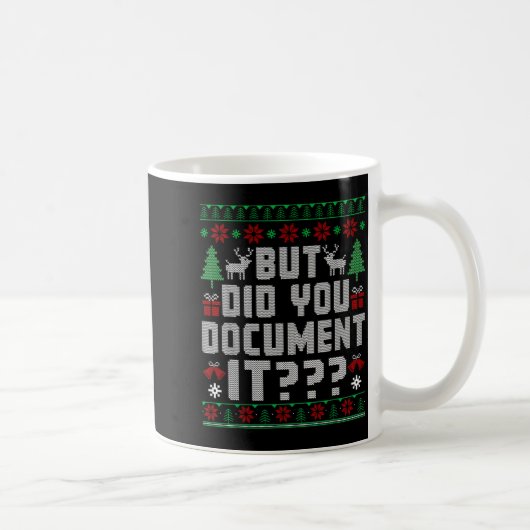 But Did You Doent It Funny Office Christmas Ugly S コーヒーマグカップ (右)