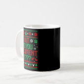 But Did You Doent It Funny Office Christmas Ugly S コーヒーマグカップ (正面左)
