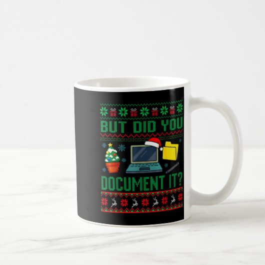 But Did You Doent It Funny Office Christmas Ugly S コーヒーマグカップ (右)