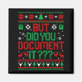 But Did You Doent It Funny Office Christmas Ugly S マグネット (正面)