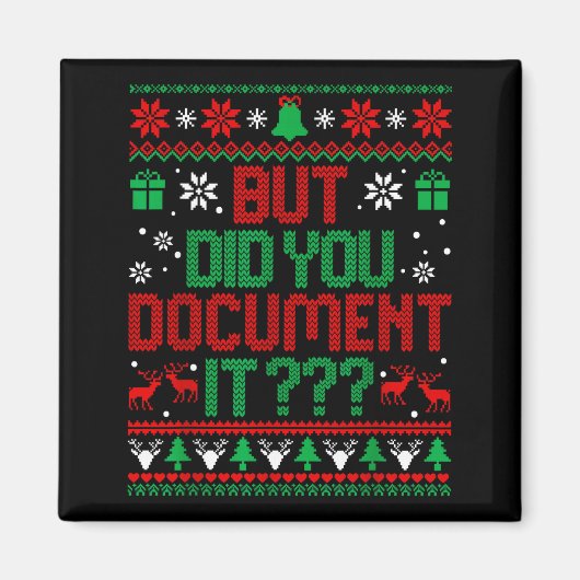 But Did You Doent It Funny Office Christmas Ugly S マグネット (正面)