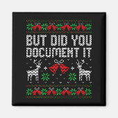 But Did You Doent It Funny Office Christmas Ugly S マグネット (正面)