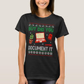 But Did You Doent It Funny Office Christmas Ugly S Tシャツ (正面)