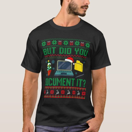 But Did You Doent It Funny Office Christmas Ugly S Tシャツ (正面)