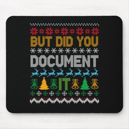 But Did You Doent It Ugly Funny Christmas Sweater  マウスパッド (正面)