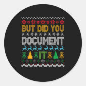 But Did You Doent It Ugly Funny Christmas Sweater  ラウンドシール (正面)