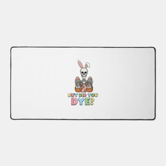 But Did You Dye Skeleton Eggs Funny Easter Men Wom デスクマット (正面)