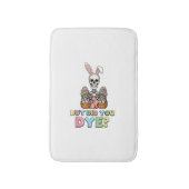 But Did You Dye Skeleton Eggs Funny Easter Men Wom バスマット (正面縦)