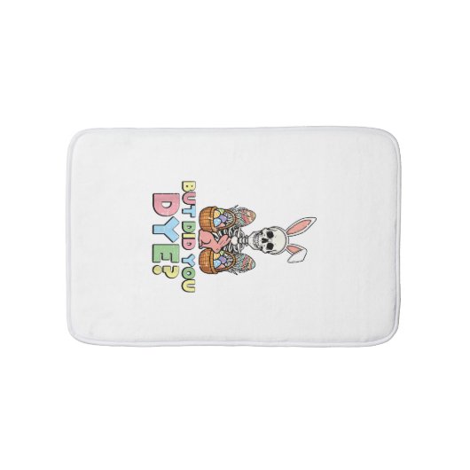 But Did You Dye Skeleton Eggs Funny Easter Men Wom バスマット (正面)