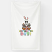 But Did You Dye Skeleton Eggs Funny Easter Men Wom 横断幕 (縦)