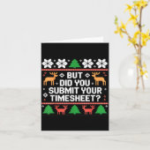 But Did You Submit Your Timesheet Funny Ugly Chris カード (黄色い花)