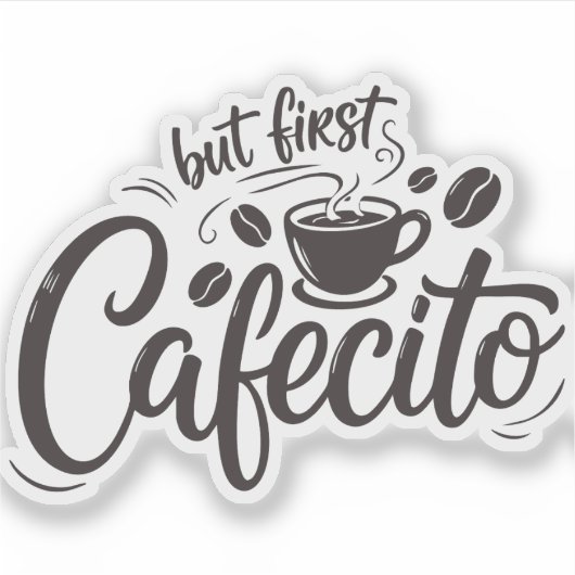But First, Cafecito シール (正面)