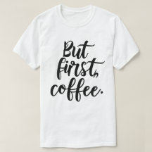 But First Coffee | おしゃれなモダンスクリプトのタイポグラフィデザイン