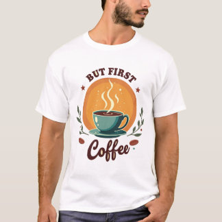 But First Coffee | エレガントな植物画とレトロな夕焼け Tシャツ