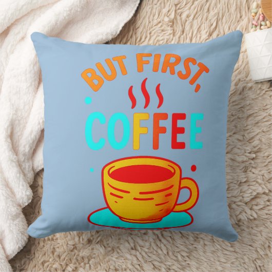 But First, Coffee クッション (ブランケット)