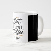 But First Coffee – シンプルなコーヒー愛好家マグカップ ジャンボコーヒーマグカップ (正面右)