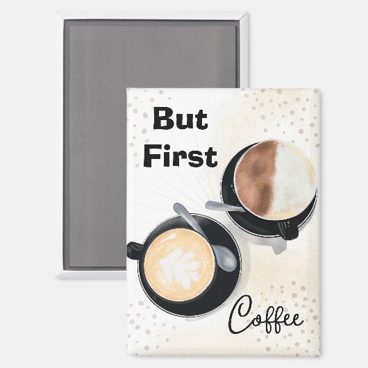 But First Coffee マグネット (正面/裏面)