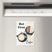 But First Coffee マグネット (インサイチュ (食洗機))