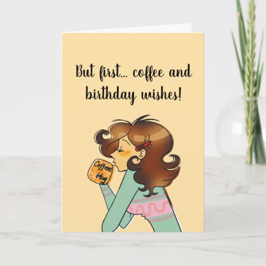 But First Coffee Birthday Card カード (正面)