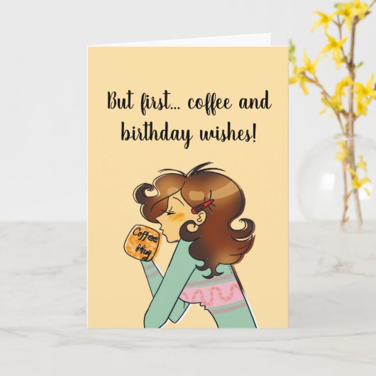 But First Coffee Birthday Card カード (黄色い花)