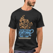 But First Coffee Blue Java Mug Tシャツ (正面)