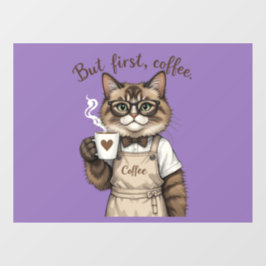 But First, Coffee Cat ウィンドウサイン