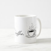 But First Coffee Ceramic Mug コーヒーマグカップ (正面右)