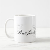 But First Coffee Ceramic Mug コーヒーマグカップ (左)
