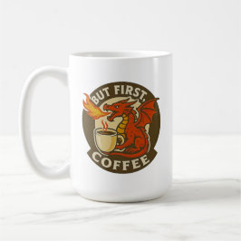 But First Coffee dragon funny java addict gift  コーヒーマグカップ