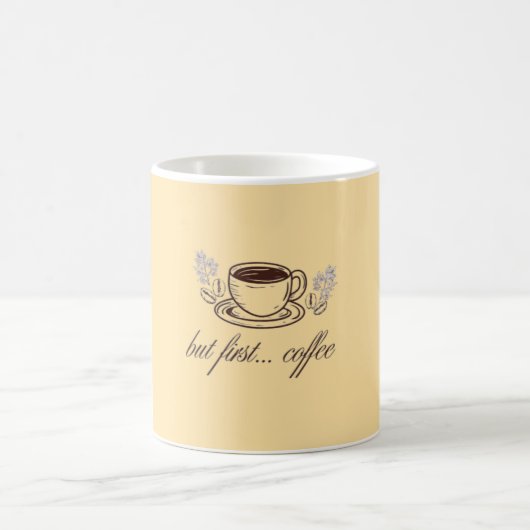 But first...coffee -funny coffee quote コーヒーマグカップ (中央)