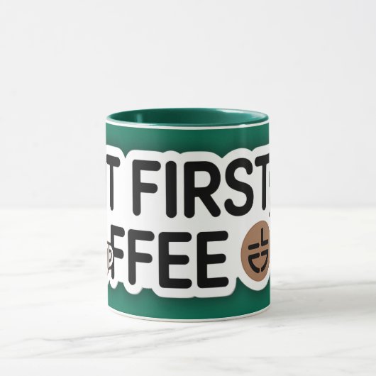 But First, Coffee,Funny Quote Mug for Coffee Lover マグカップ (中央)