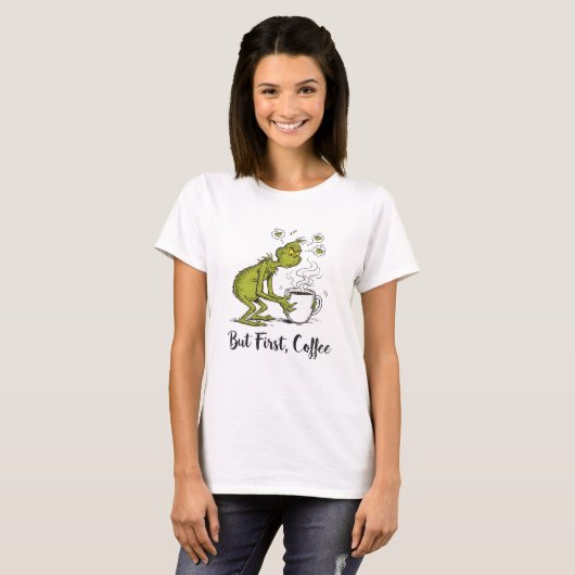 But First Coffee Grumpy Green Cartoon Coffee Lover Tシャツ (正面フル)
